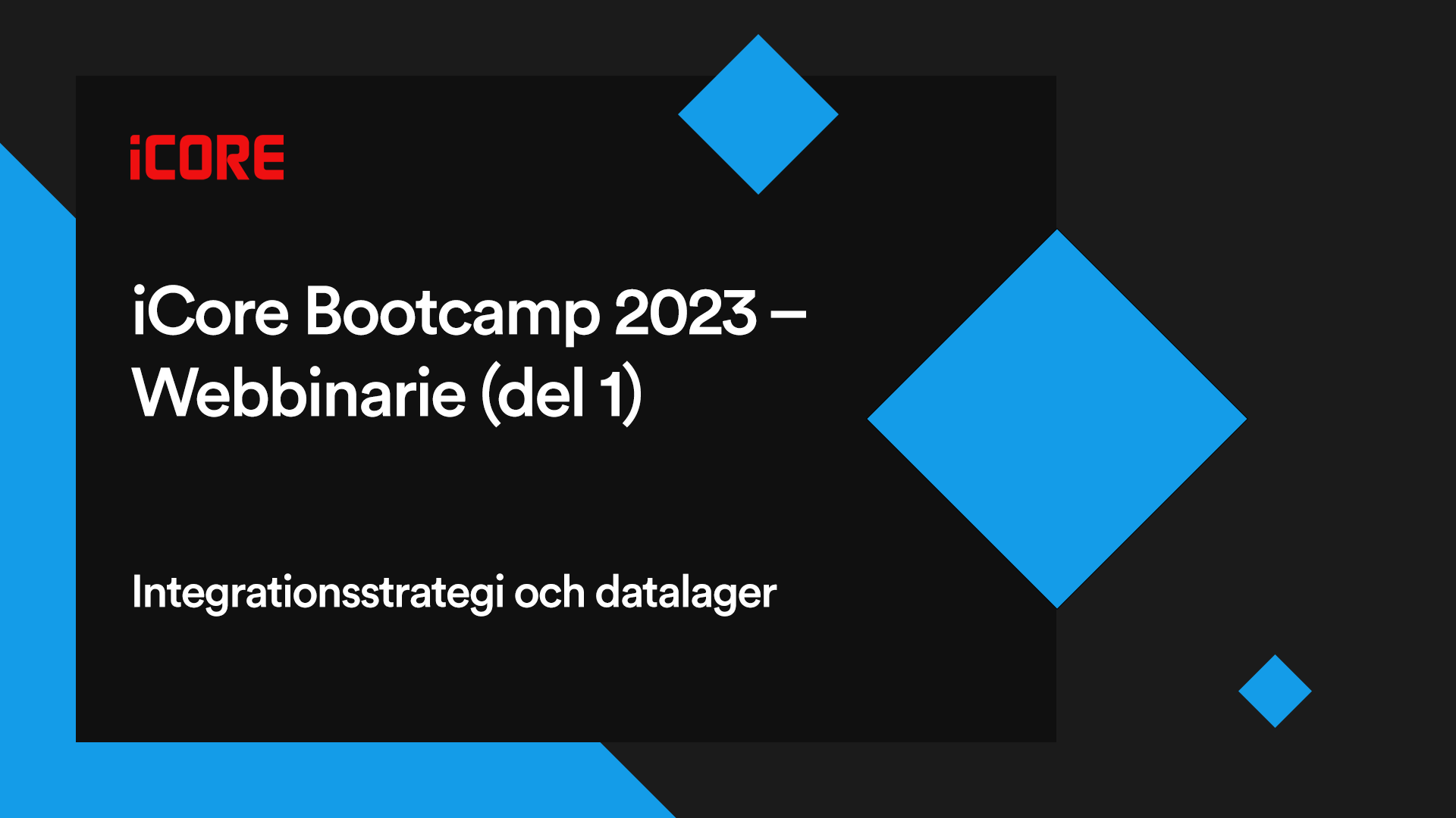 iCoreBootcamp2023_Webinar1_Thumbnail.png